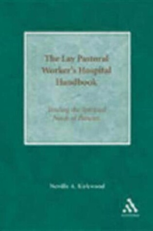 Cover of The Lay Pastoral Worker's Hospital Handbook