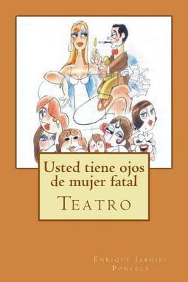 Book cover for Usted tiene ojos de mujer fatal