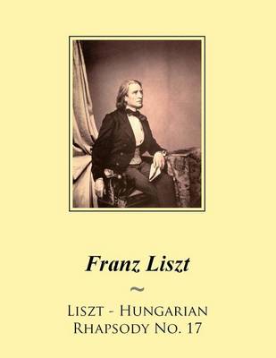 Book cover for Liszt - Hungarian Rhapsody No. 17