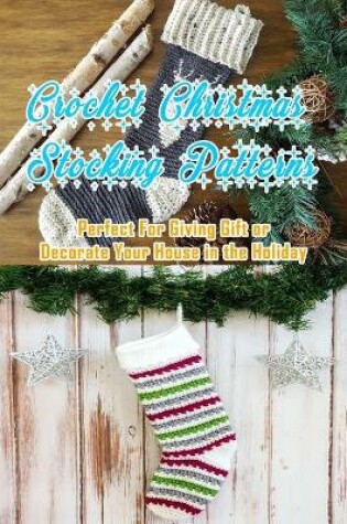 Cover of Crochet Christmas Stocking Patterns