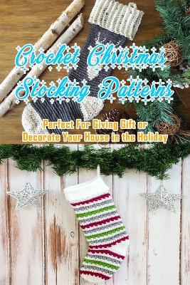 Book cover for Crochet Christmas Stocking Patterns