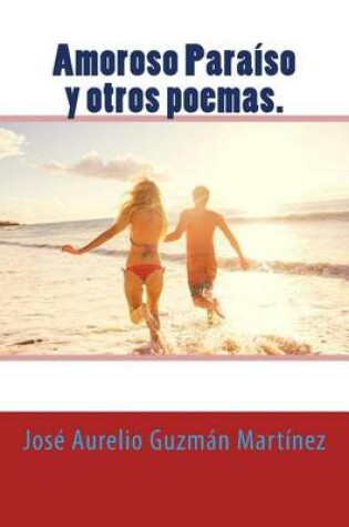 Cover of Amoroso Paraíso y otros poemas.