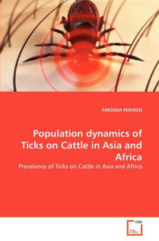 Cover of Population dynamics of Ticks on Cattle in Asia and Africa