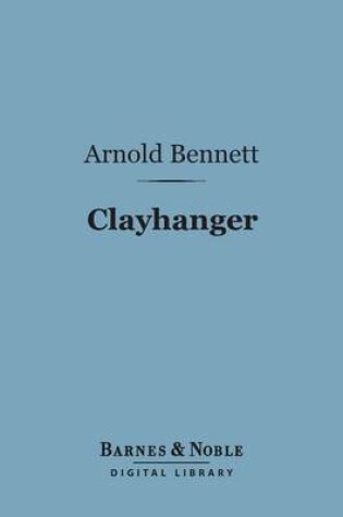 Cover of Clayhanger (Barnes & Noble Digital Library)