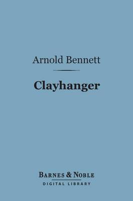 Book cover for Clayhanger (Barnes & Noble Digital Library)