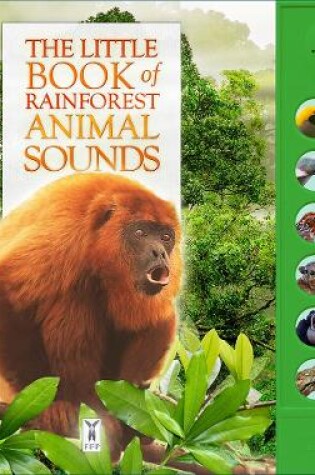 Cover of The Little Book of Rainforest Animal Sounds