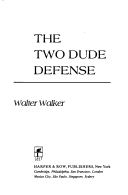 Book cover for The Two Dude Defense