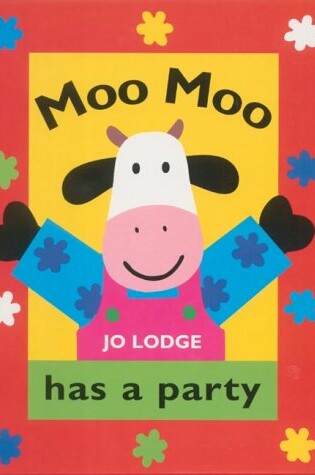 Cover of Moo Moo Has A Party