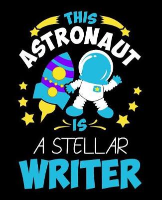 Book cover for This Astronaut is a Stellar Writer