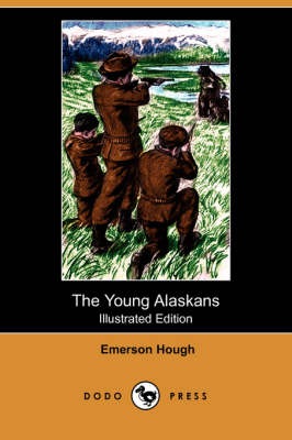 Book cover for The Young Alaskans(Dodo Press)