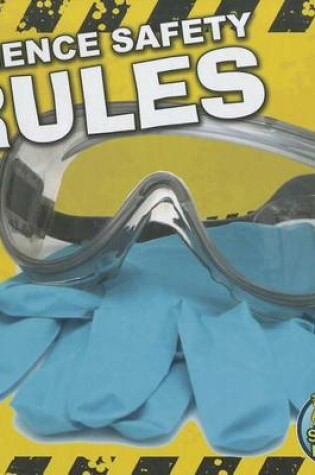 Cover of Science Safety Rules