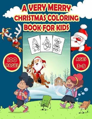 Cover of A Very Merry Christmas Coloring Book for Kids