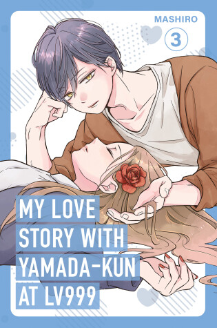 Cover of My Love Story with Yamada-kun at Lv999 Volume 3