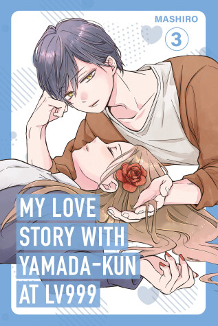 Cover of My Love Story with Yamada-kun at Lv999 Volume 3