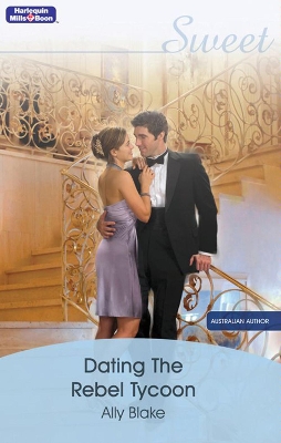Book cover for Dating The Rebel Tycoon