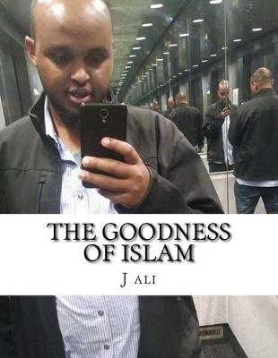 Book cover for The goodness of Islam