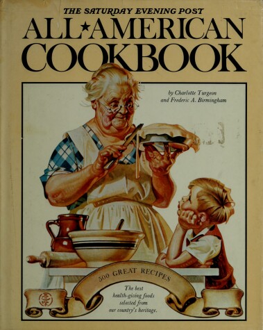 Book cover for The Saturday Evening Post All-American Cookbook