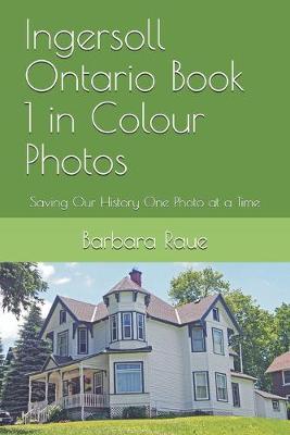 Book cover for Ingersoll Ontario Book 1 in Colour Photos