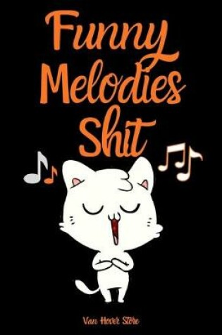 Cover of Funny Melodies Shit