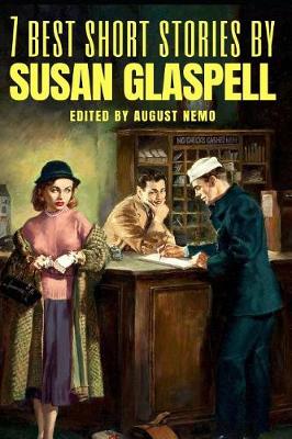 Cover of 7 best short stories by Susan Glaspell