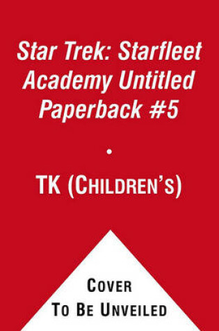 Cover of Star Trek: Starfleet Academy Untitled Paperback #5