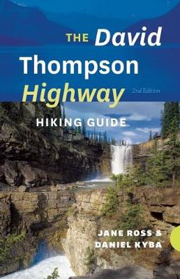 Book cover for The David Thompson Highway Hiking Guide