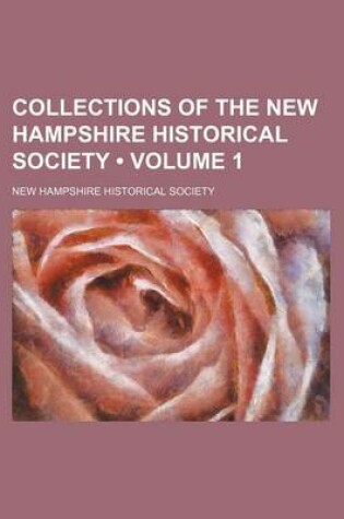 Cover of Collections of the New Hampshire Historical Society (Volume 1)