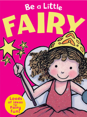 Book cover for Be a Little Fairy