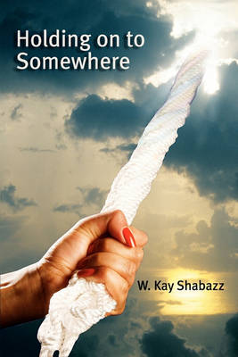 Book cover for HOLDING OnTo SOMEWHERE