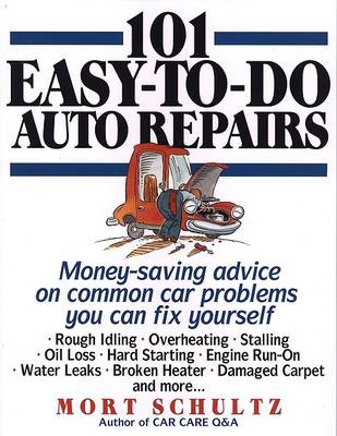 Book cover for 101 Easy-to-Do Auto Repairs