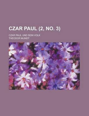 Cover of Czar Paul; Czar Paul Und Sein Volk