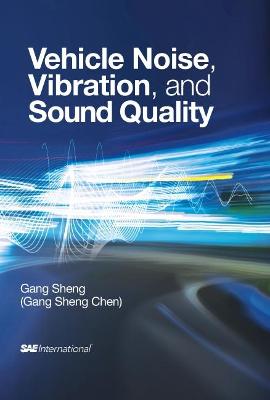 Book cover for Vehicle Noise, Vibration and Sound Quality