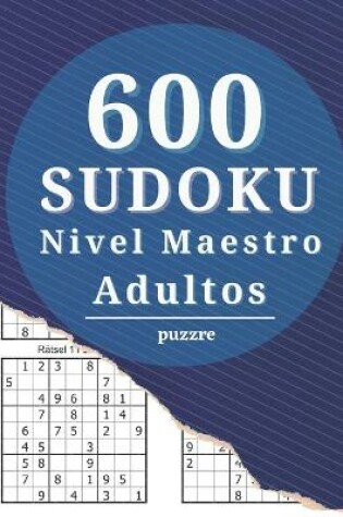 Cover of 600 Sudokus Nivel Maestro Adultos