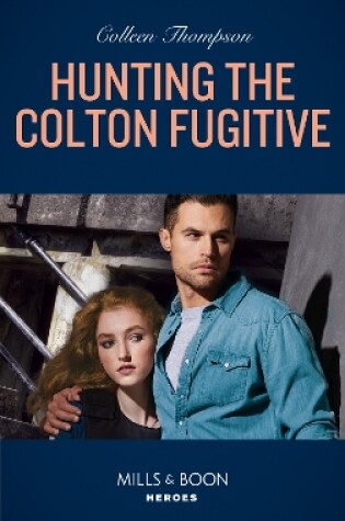 Cover of Hunting The Colton Fugitive