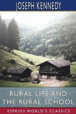 Book cover for Rural Life and the Rural School (Esprios Classics)