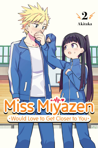 Cover of Miss Miyazen Would Love to Get Closer to You 2