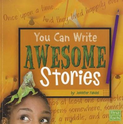 Book cover for You Can Write You Can Write Awesome Stories