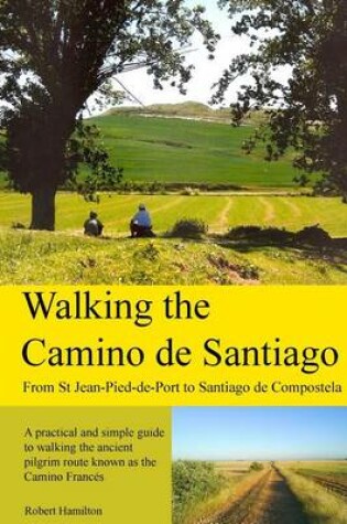 Cover of Walking the Camino de Santiago