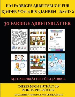 Book cover for Aufgabenblätter für 4-Jährige (Ein farbiges Arbeitsbuch für Kinder von 4 bis 5 Jahren - Band 2)