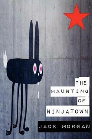 Cover of The Haunting of Ninjatown