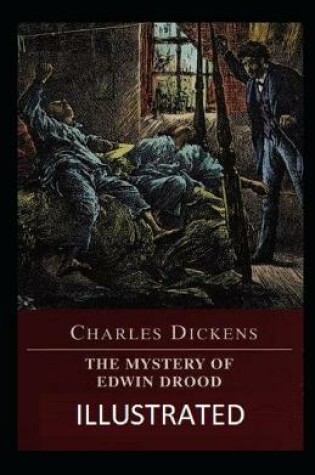 Cover of The Mystery of Edwin Drood IllustratedCharlesDickens