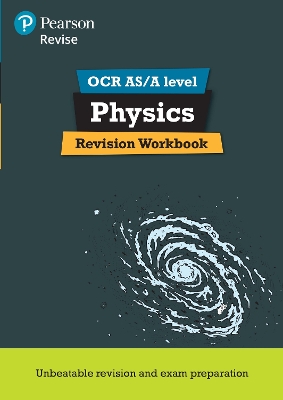 Book cover for Pearson REVISE OCR AS/A Level Physics Revision Workbook - 2025 and 2026 exams