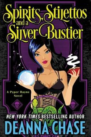 Cover of Spirits, Stilettos, and a Silver Bustier