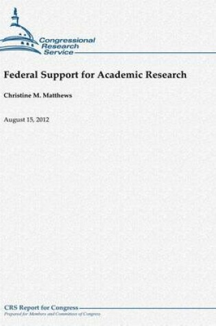 Cover of Federal Support for Academic Research