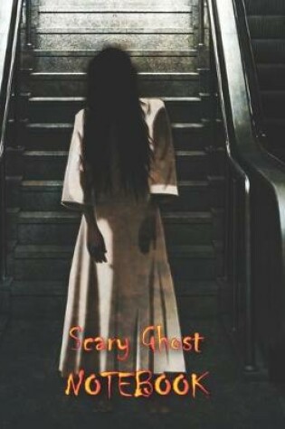 Cover of Scary Ghost NOTEBOOK