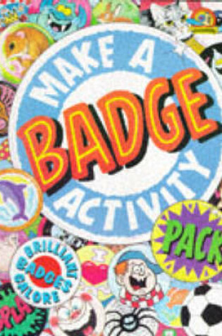 Cover of Make a Badge Activity Pack