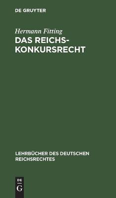 Cover of Das Reichs-Konkursrecht