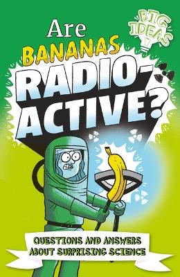 Cover of Are Bananas Radioactive?