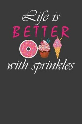 Cover of Life is Better With Sprinkles