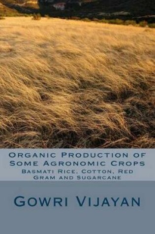 Cover of Organic Production of Some Agronomic Crops